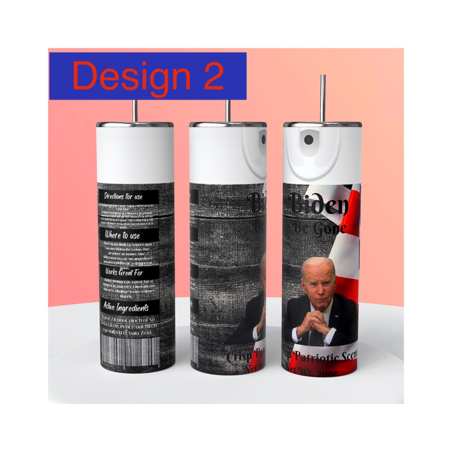 Biden Be Gone Tumbler 20oz Skinny Straight Tumbler drinkware-with straw -water bottle -coffee mug cup travel tumbler Stainless Steel