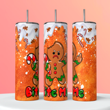 Gingerbread Man Christmas Tumbler 20oz Skinny Straight Tumbler drinkware-with straw -water bottle -coffee mug cup travel tumbler Stainless Steel -bite me funny