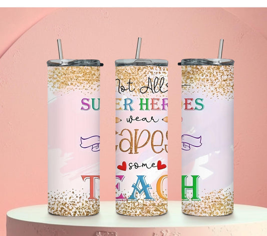 Teacher super hero Tumbler 20oz Skinny Straight Tumbler drinkware-with straw -water bottle -coffee mug cup travel tumbler Stainless Steel