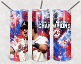 Braves World Champion Players 20oz Skinny Tumbler custom drinkware - with straw - Stainless Steel cup