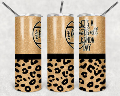 Football Kinda Day 20oz Skinny Tumbler custom drinkware - with straw - Stainless Steel cup