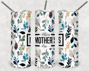 Happy Mother's Day 20oz Skinny Tumbler custom drink wear - with straw - Stainless Steel cup