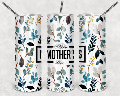 Happy Mother's Day 20oz Skinny Tumbler custom drink wear - with straw - Stainless Steel cup