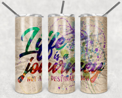 Life is a Journey 20oz Skinny Tumbler custom drinkware - with straw Stainless Steel Cup