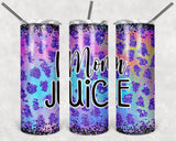Mom Juice 20 oz Skinny Tumbler custom drinkwear - with straw - cup