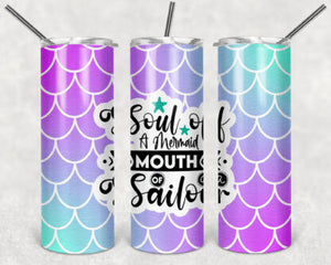 Soul Of A Mermaid Mouth Of A Sailor 20oz Skinny Tumbler custom drinkware - with straw - Stainless Steel cup
