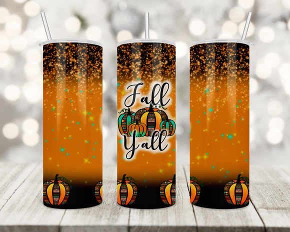 Fall Ya'll 20oz Skinny Straight Tumbler custom drinkware - with straw - Stainless Steel cup Thanksgiving
