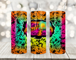 Girls Just Wanna Have Sun 20oz Skinny Tumbler custom drinkware - with straw - Stainless Steel Cup