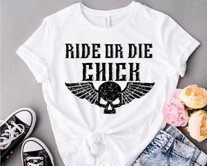 Ride Or Die Chick Tee T-Shirt - Ladies Shirt - graphic t-shirt - Skull - Motorcycle